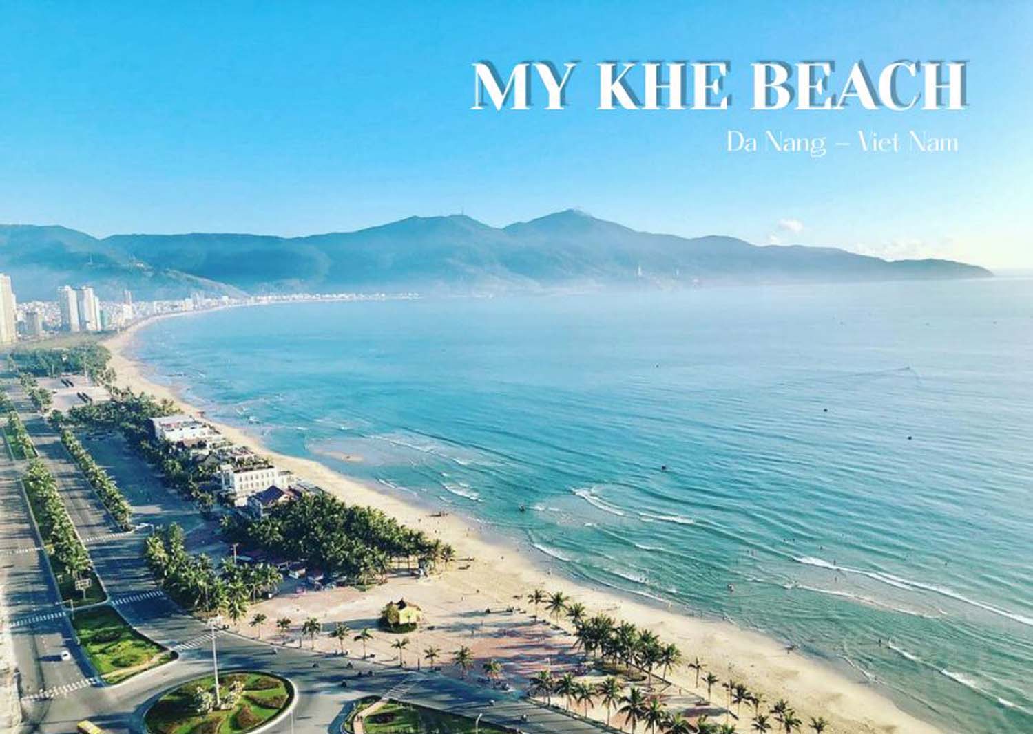 Biển Mỹ Khê – Câu Chuyện Văn Hóa Trong Vòng Tay Thiên Nhiên